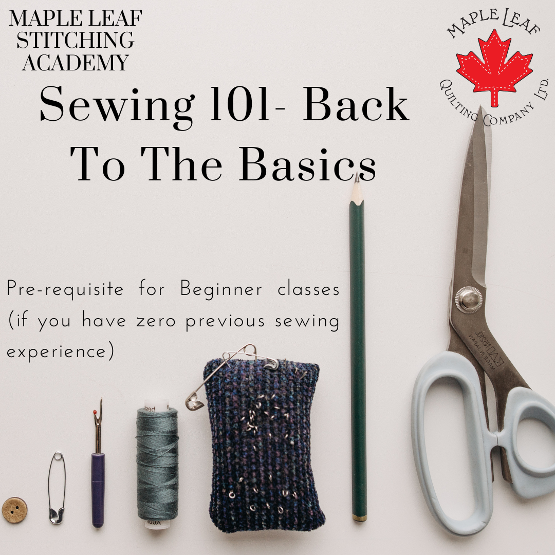 Maple Leaf Stitching Academy Sewing 101 Classes in Cochrane,AB Maple