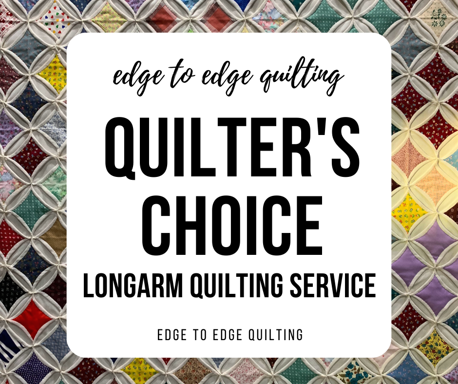 Edge to Edge - Quilter's Choice