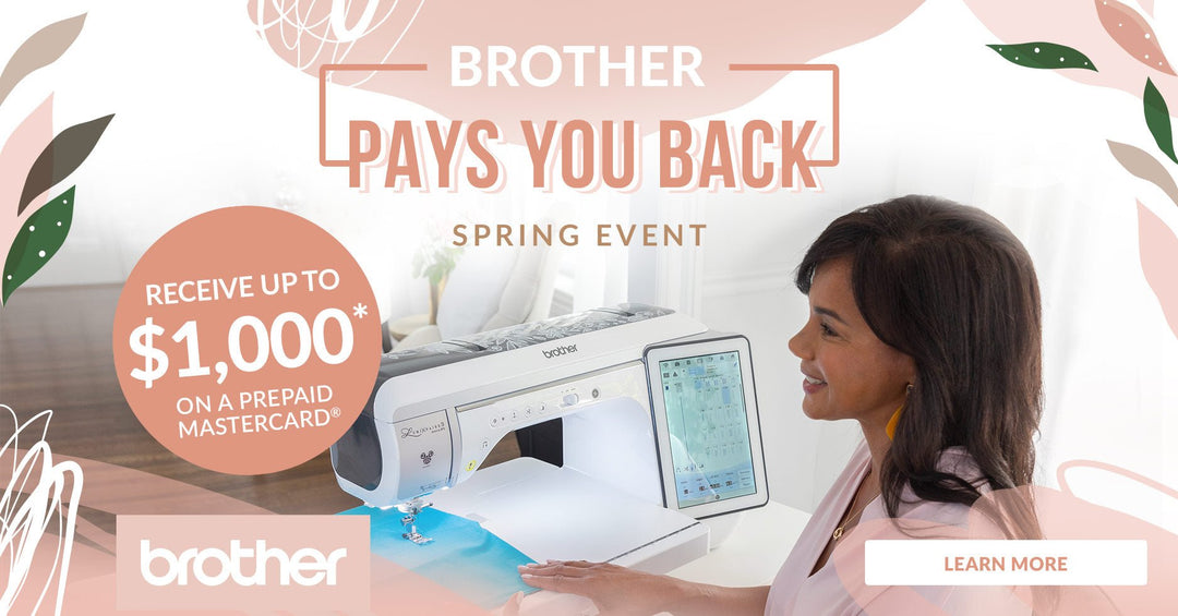 Brother Pays You Back Event 2023 - Maple Leaf Quilting Company Ltd. 