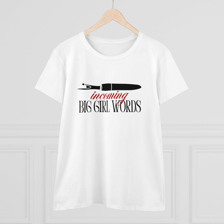 'Incoming Big Girl Words' - Funny Women's Cotton Tee | The Perfect Gift