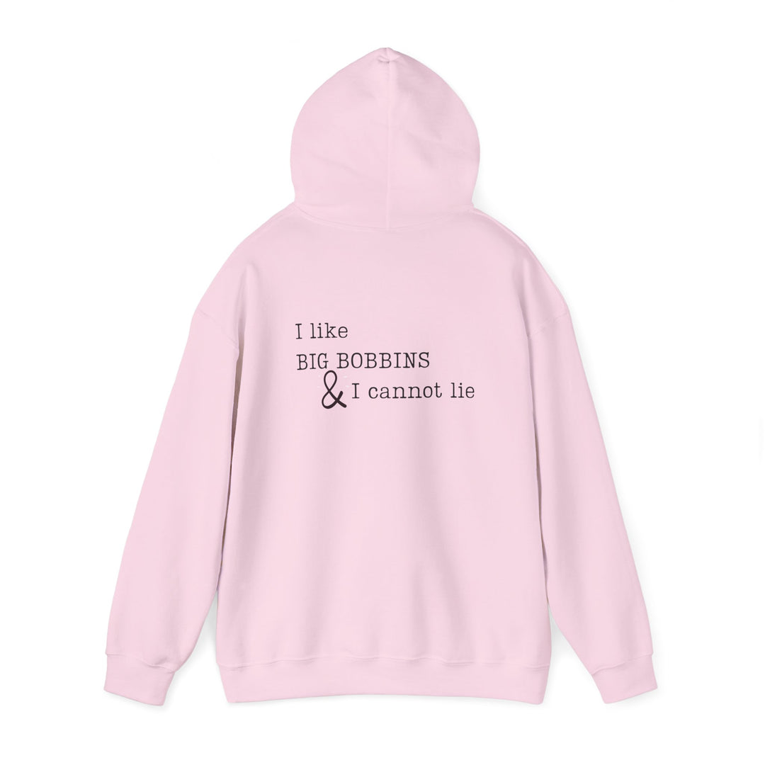 'I Like Big Bobbins Hoodie' - Funny Sewing Sweatshirt for Crafters