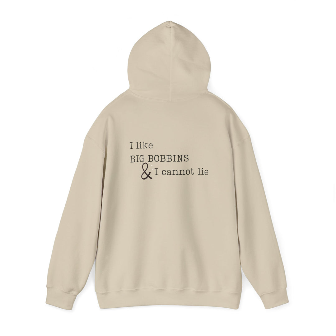 'I Like Big Bobbins Hoodie' - Funny Sewing Sweatshirt for Crafters