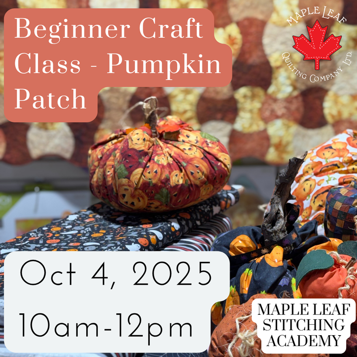 (Oct 4th) Maple Leaf Stitching Academy Pumpkin Patch - Beginner Craft Class (Make & Take Project)