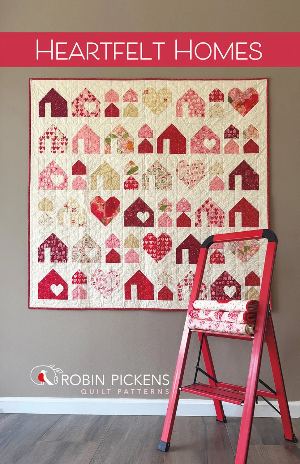 Heartfelt Homes Quilt Pattern (RPQP - HFH170) - Maple Leaf Quilting Company Ltd.