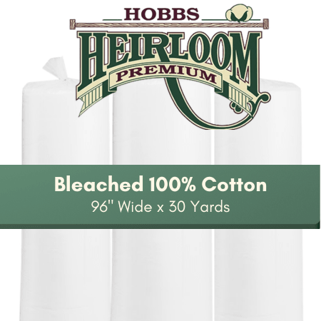 Hobbs Heirloom Bleached 100% Cotton Batting - Full Roll 96" - Maple Leaf Quilting Company Ltd.