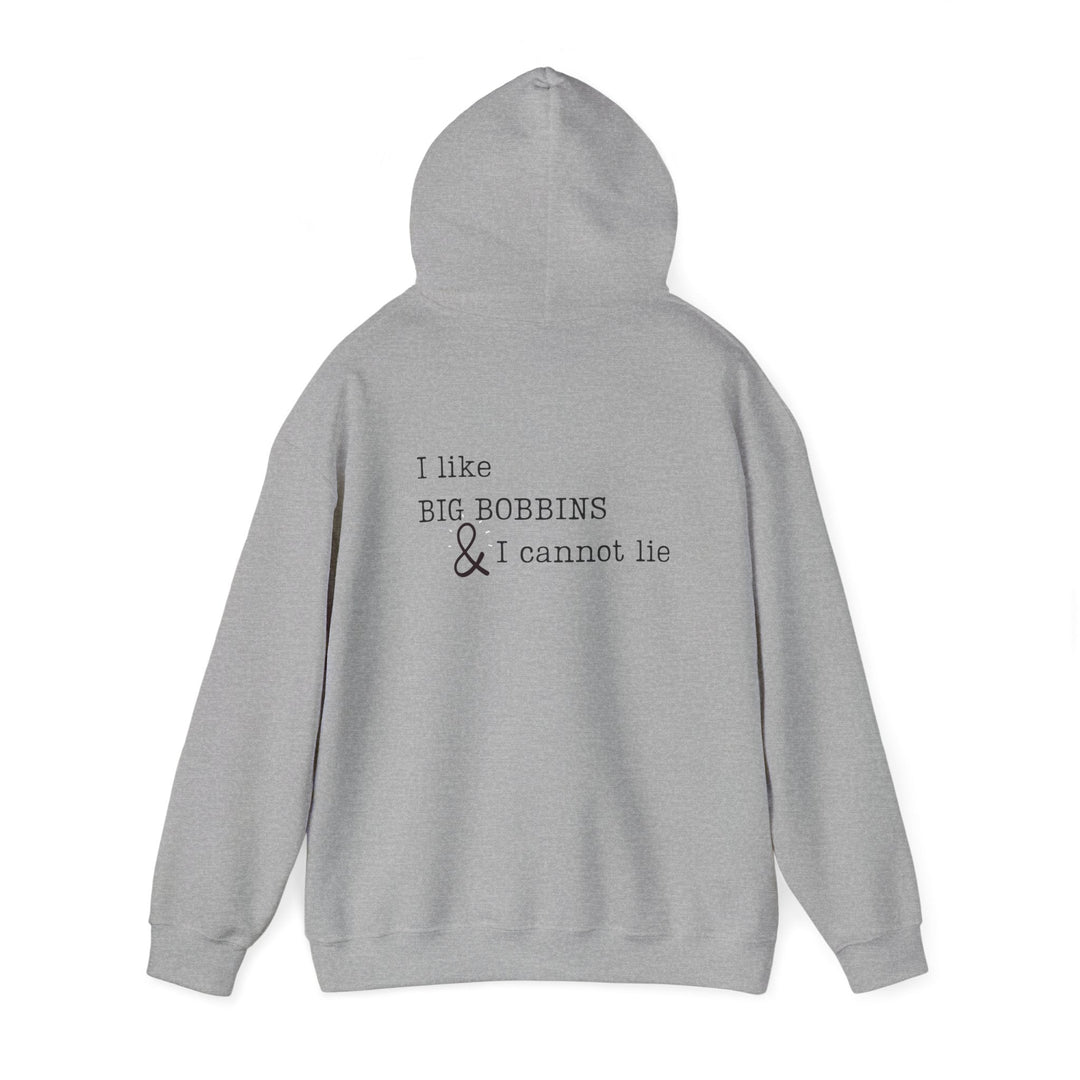 'I Like Big Bobbins Hoodie' - Funny Sewing Sweatshirt for Crafters - Maple Leaf Quilting Company Ltd.