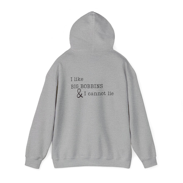 'I Like Big Bobbins Hoodie' - Funny Sewing Sweatshirt for Crafters - Maple Leaf Quilting Company Ltd.