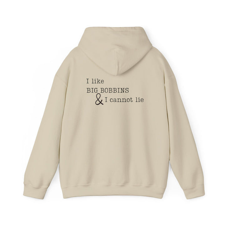 'I Like Big Bobbins Hoodie' - Funny Sewing Sweatshirt for Crafters - Maple Leaf Quilting Company Ltd.