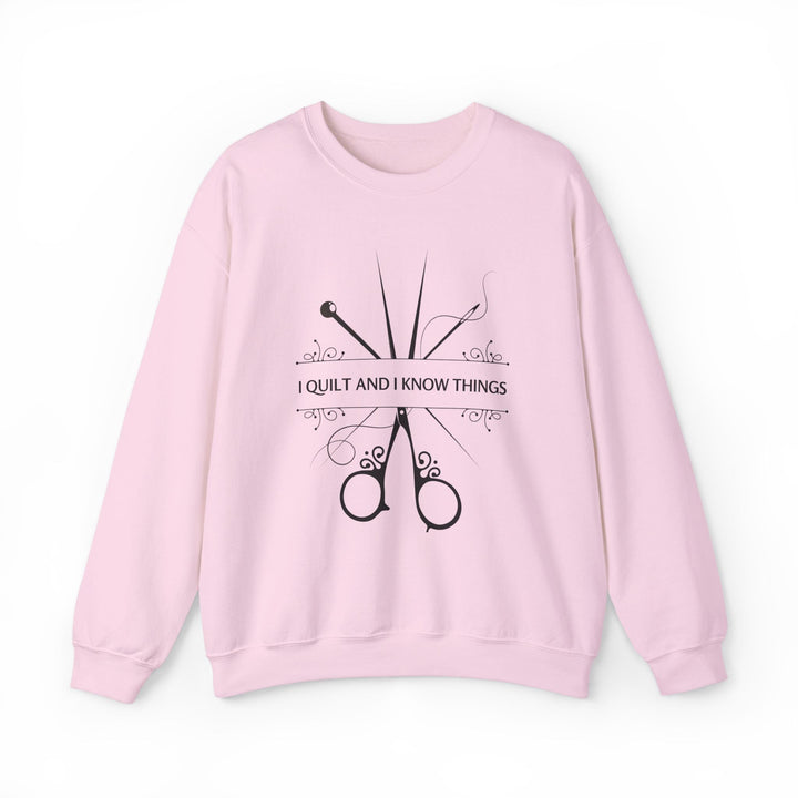 'I Quilt and I Know Things' Crewneck Sweatshirt - Cozy Unisex Apparel for Quilters, Craft Lovers, and Sewing Enthusiasts - Maple Leaf Quilting Company Ltd.