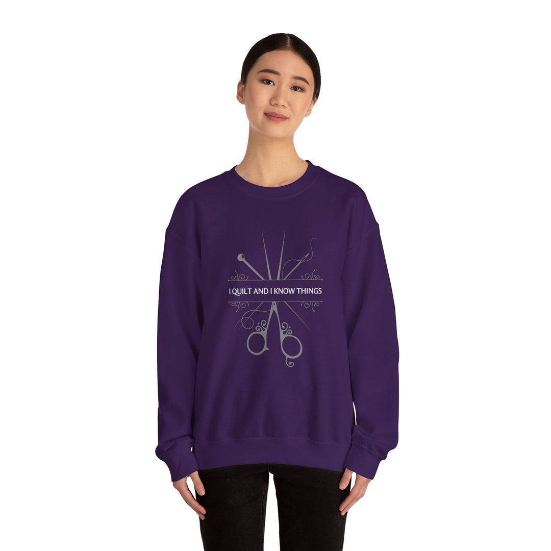 'I Quilt and I Know Things' Crewneck Sweatshirt - Cozy Unisex Apparel for Quilters, Craft Lovers, and Sewing Enthusiasts - Maple Leaf Quilting Company Ltd.