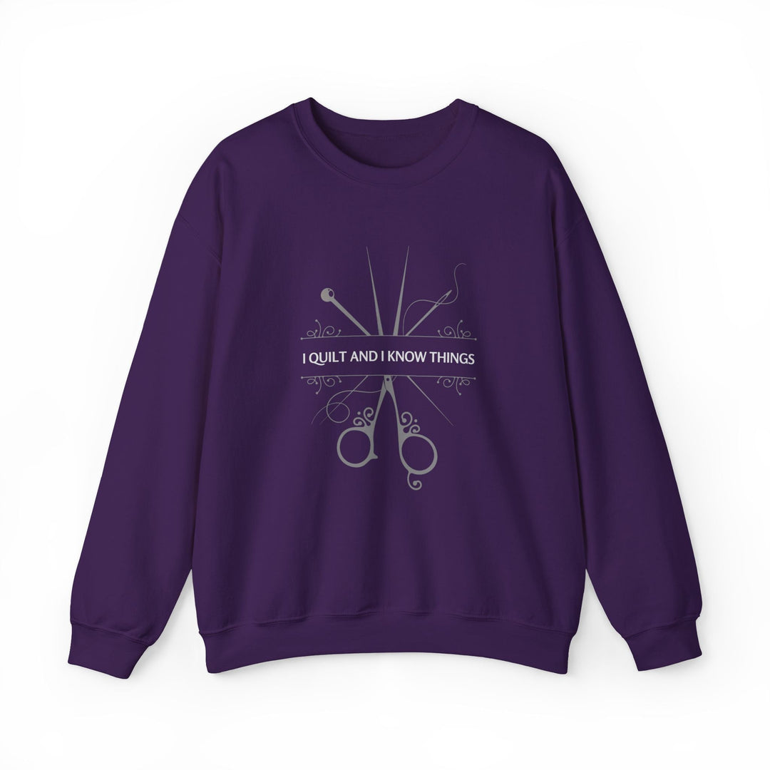 'I Quilt and I Know Things' Crewneck Sweatshirt - Cozy Unisex Apparel for Quilters, Craft Lovers, and Sewing Enthusiasts - Maple Leaf Quilting Company Ltd.