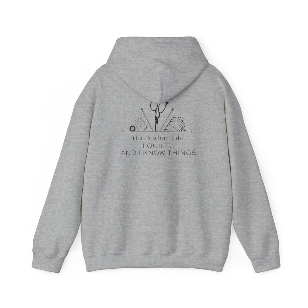 'I Quilt, and I Know Things' - Unisex Hoodie | Perfect for Quilting Enthusiasts - Maple Leaf Quilting Company Ltd.