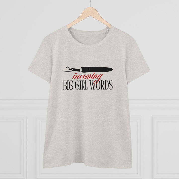 'Incoming Big Girl Words' - Funny Women's Cotton Tee | The Perfect Gift - Maple Leaf Quilting Company Ltd.
