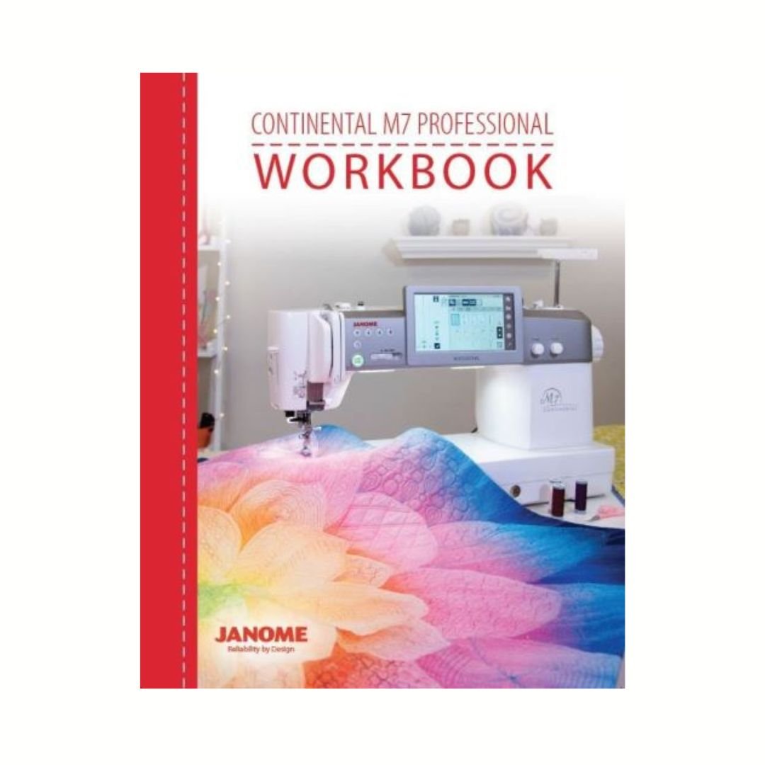 Janome M7 Workbook - Maple Leaf Quilting Company Ltd.