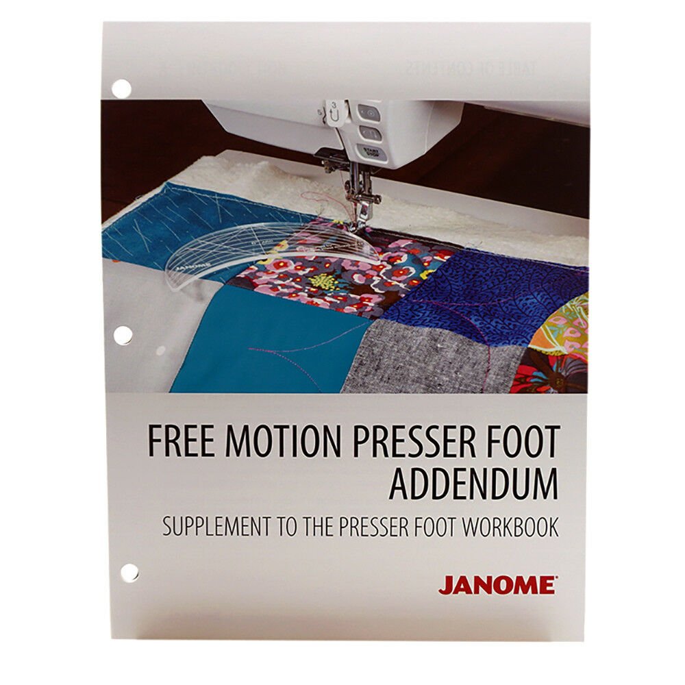 Janome Presser Foot Workbook + Supplement Addendums - Maple Leaf Quilting Company Ltd.