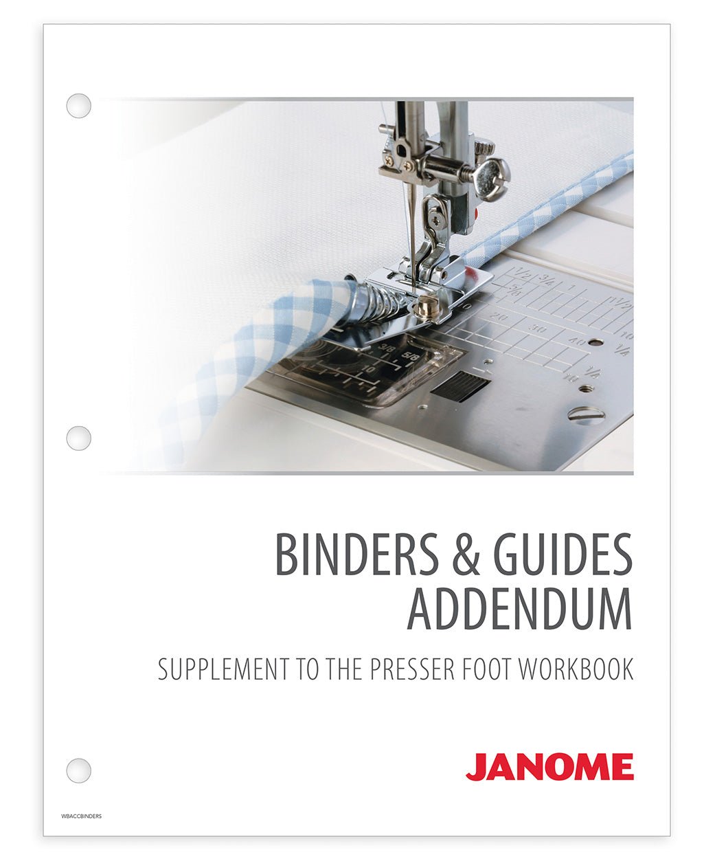 Janome Presser Foot Workbook + Supplement Addendums (Updated) - Maple Leaf Quilting Company Ltd.