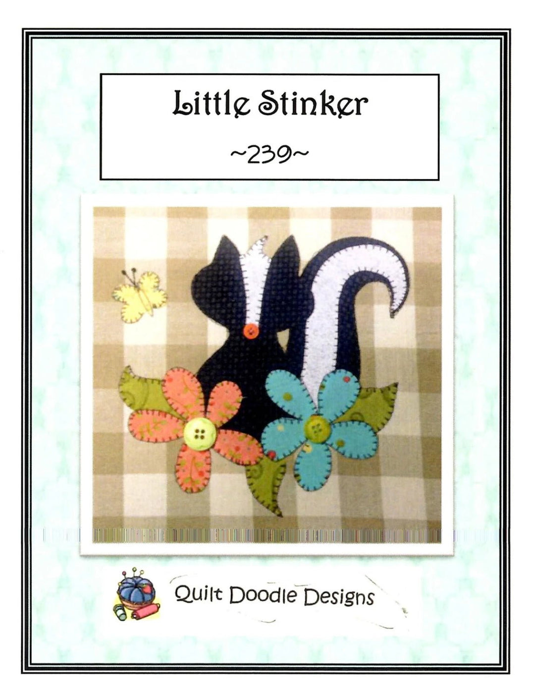 Little Stinker (QD - 239) - Maple Leaf Quilting Company Ltd.