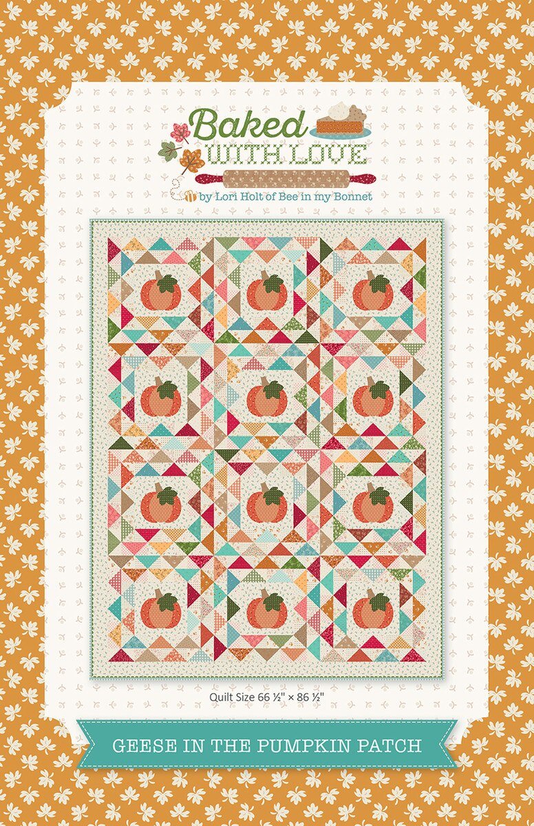 Lori Holt Geese in the Pumpkin Patch Quilt Pattern - Maple Leaf Quilting Company Ltd.