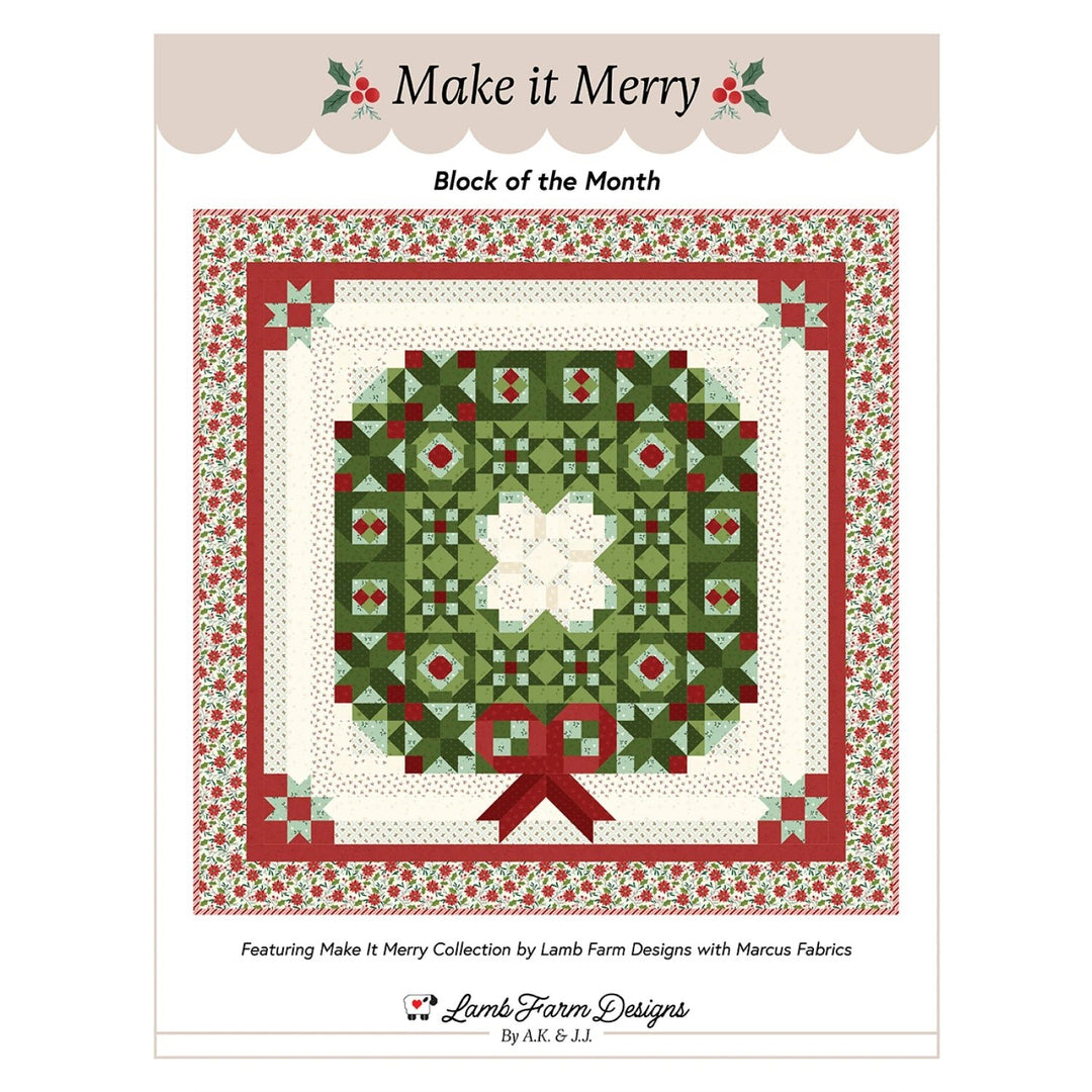 Make it Merry Block of the Month Pattern (LFD-174) - Maple Leaf Quilting Company Ltd.