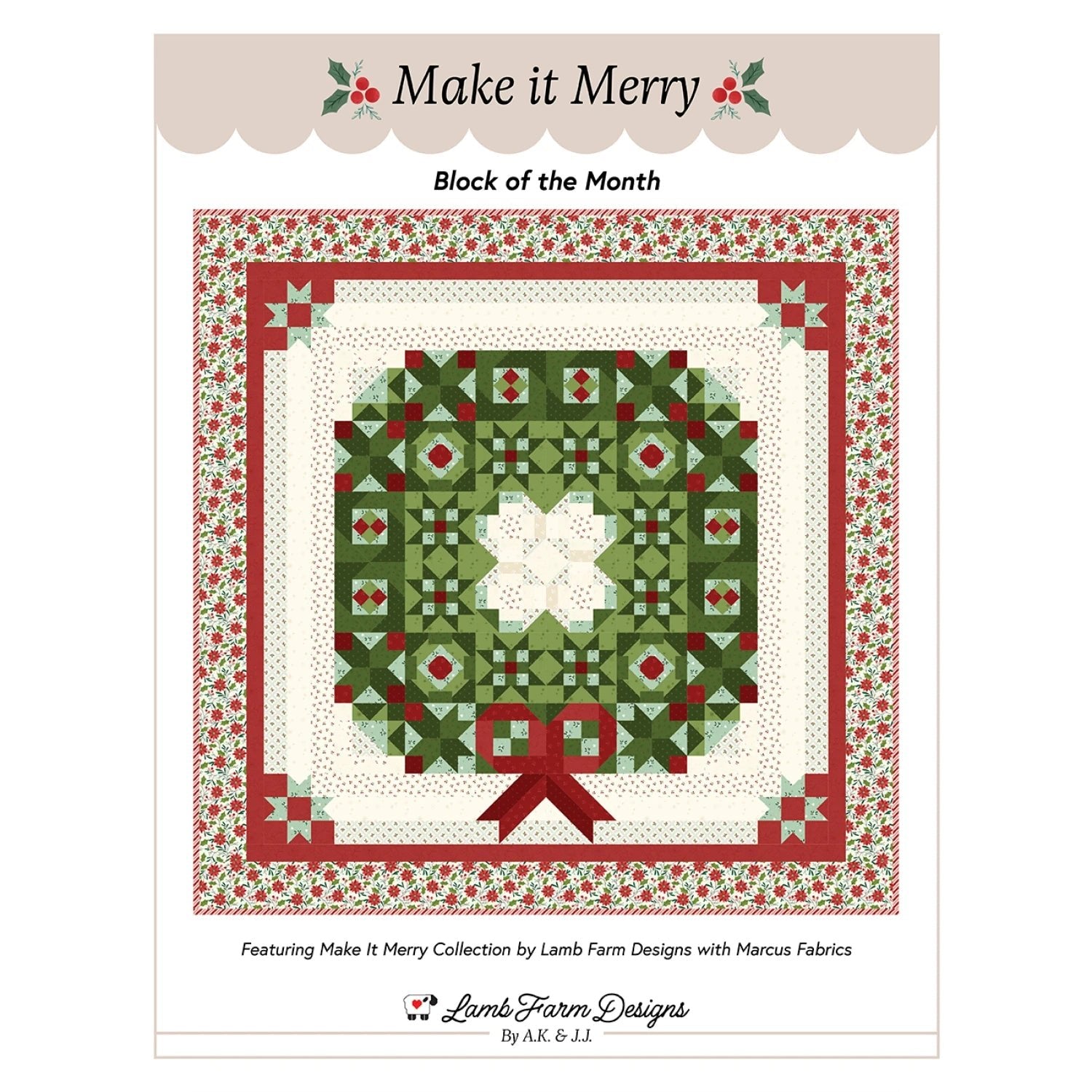 Make it Merry Block of the Month Pattern (LFD-174) - Maple Leaf Quilting Company Ltd.