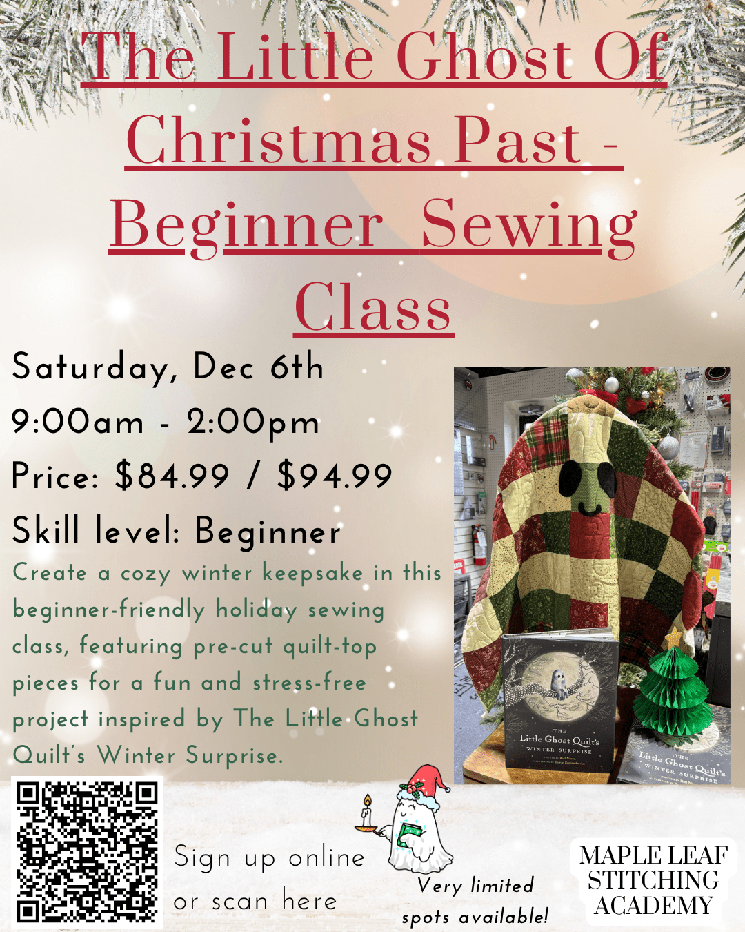 Maple Leaf Stitching Academy The Ghost Of Christmas Past - Beginner Sewing Class - Maple Leaf Quilting Company Ltd.