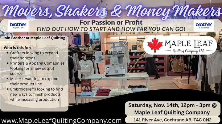 Movers, Shakers and Money Makers - Maple Leaf Quilting Company Ltd.
