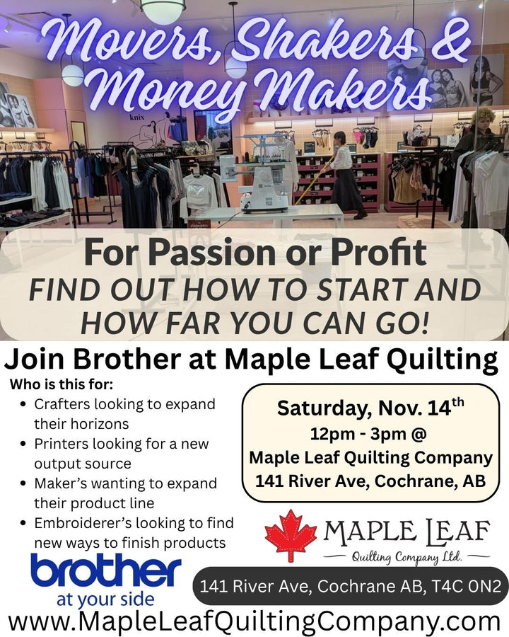 Movers, Shakers and Money Makers - Maple Leaf Quilting Company Ltd.
