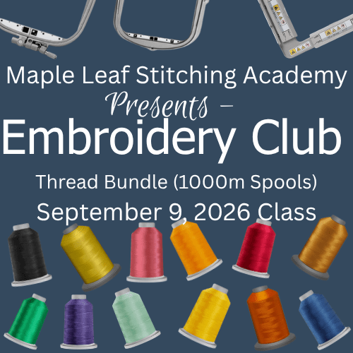 Optional Embroidery Club Thread Pack - Bundle (September 9, 2026 Class) - Maple Leaf Quilting Company Ltd.