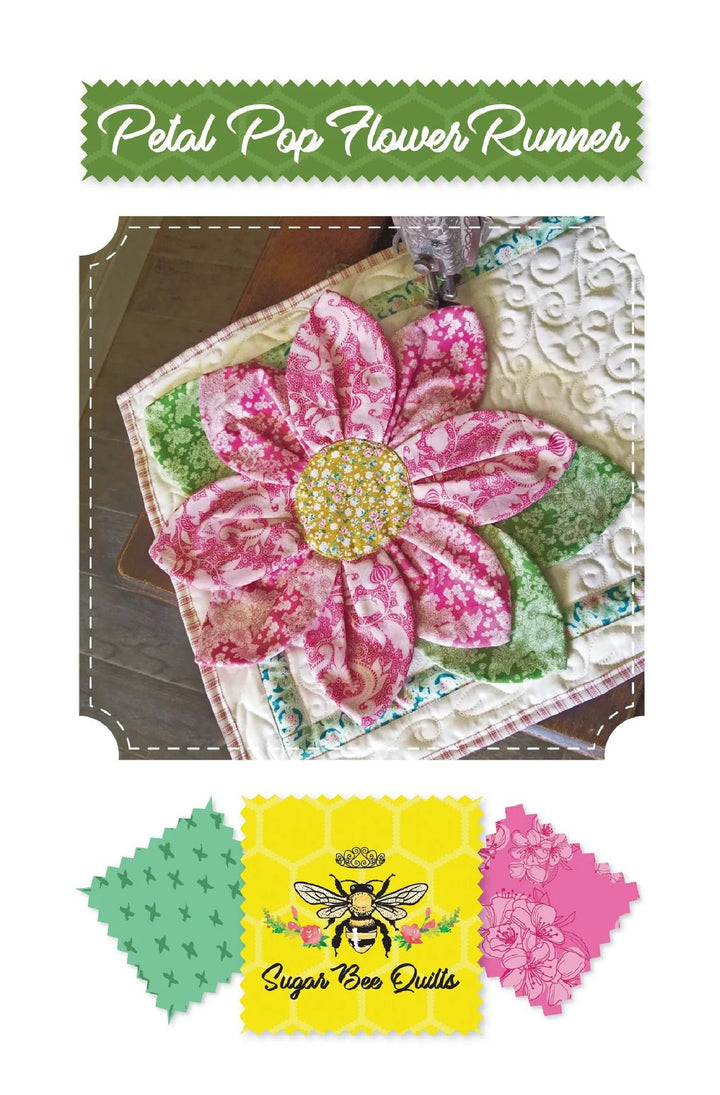 Petal Pop Flower Runner Pattern by Sugar Bee Quilts (SBQ03) - Maple Leaf Quilting Company Ltd.