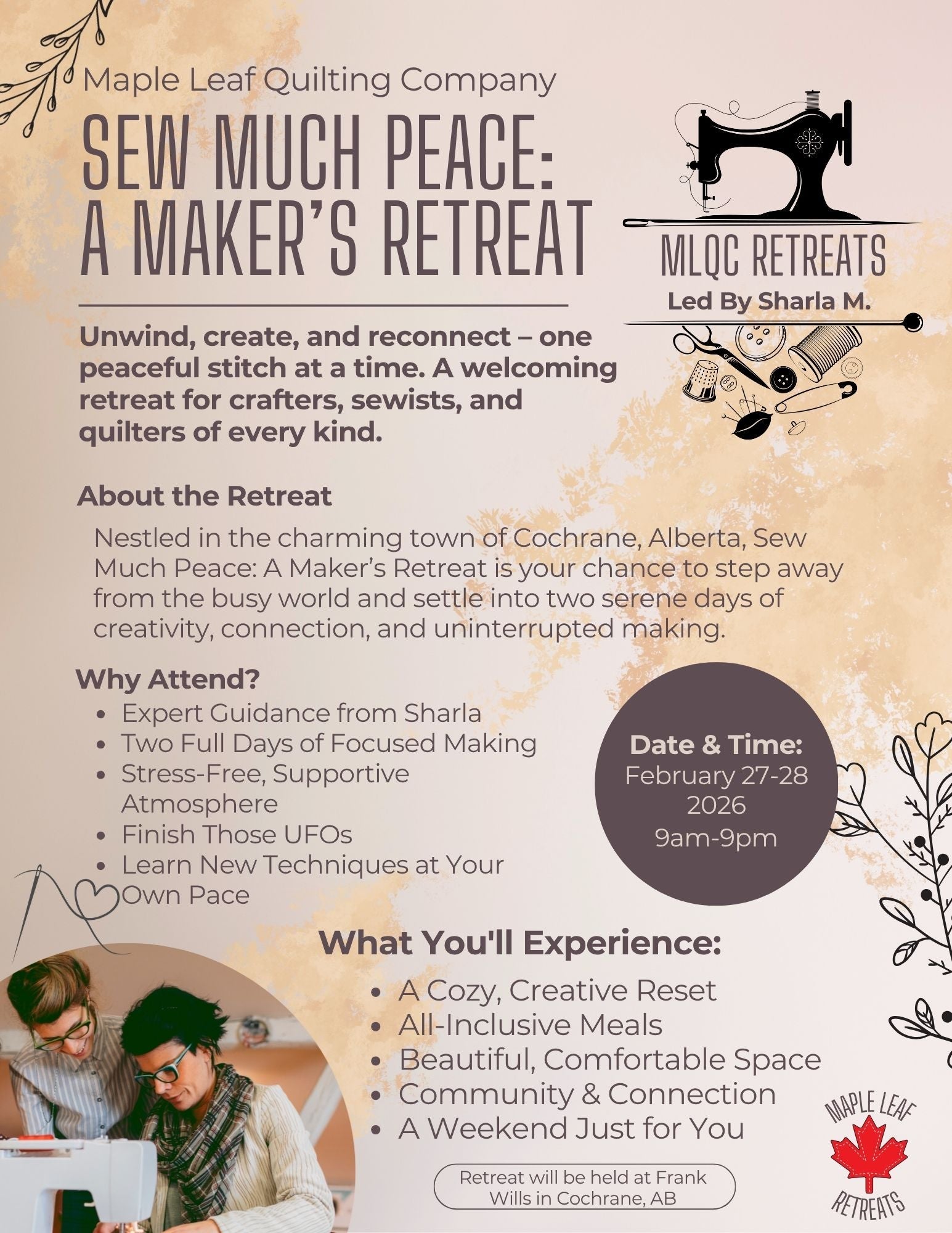 Sew Much Peace: A Maker’s Retreat with MLQC - Maple Leaf Quilting Company Ltd.
