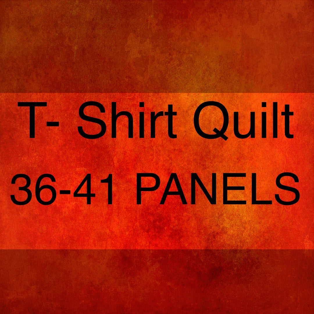 T-SHIRT QUILTS (36-41 PANELS)