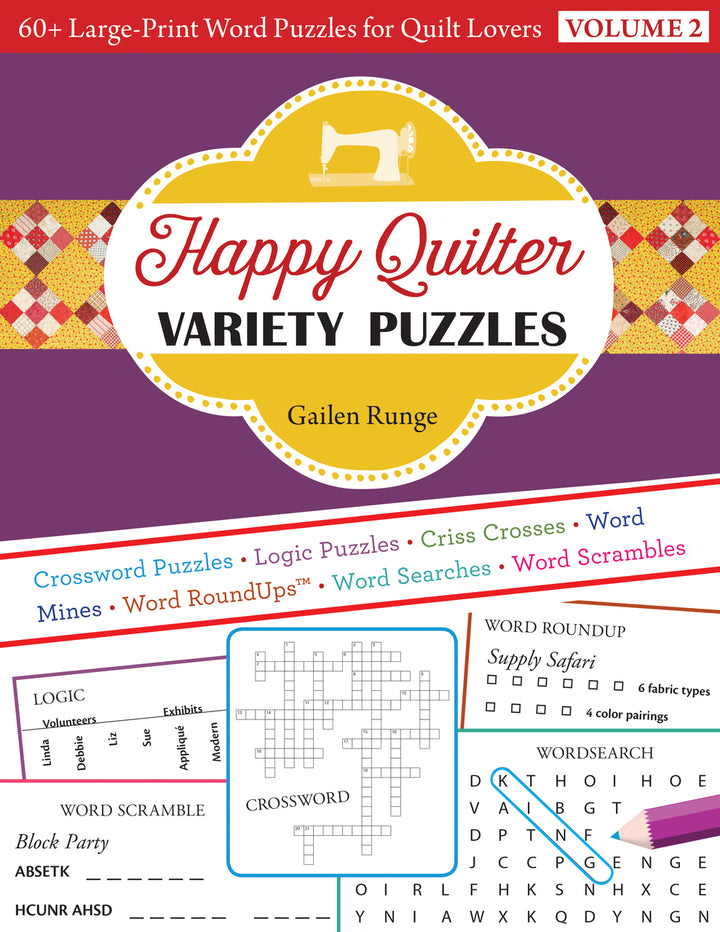 HAPPY QUILTER VARIETY PUZZLES—VOLUME 2 60+ Large-Print Word Puzzles for Quilt Lovers by Gailen Runge