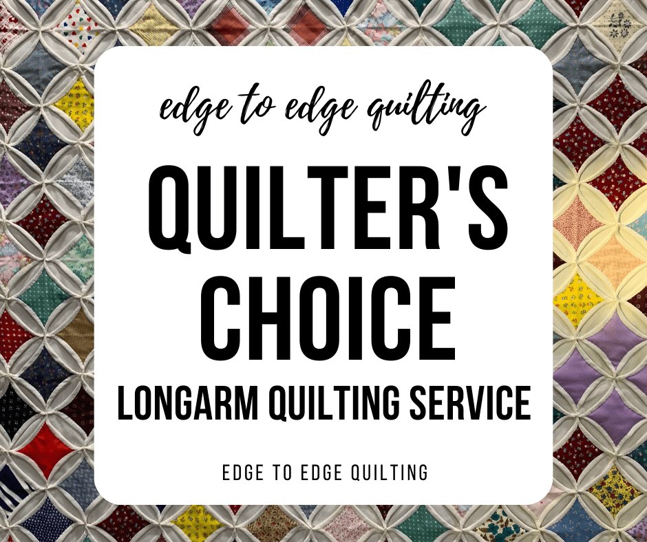 Edge to Edge - Quilter's Choice - Maple Leaf Quilting Company Ltd.