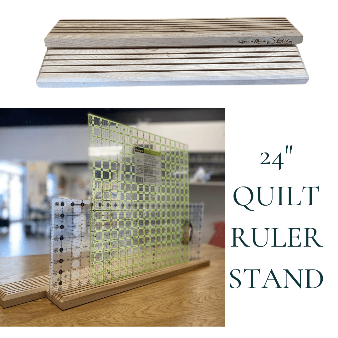 You & Me In Stitches - Quilt Ruler Stand - Maple Leaf Quilting Company Ltd.
