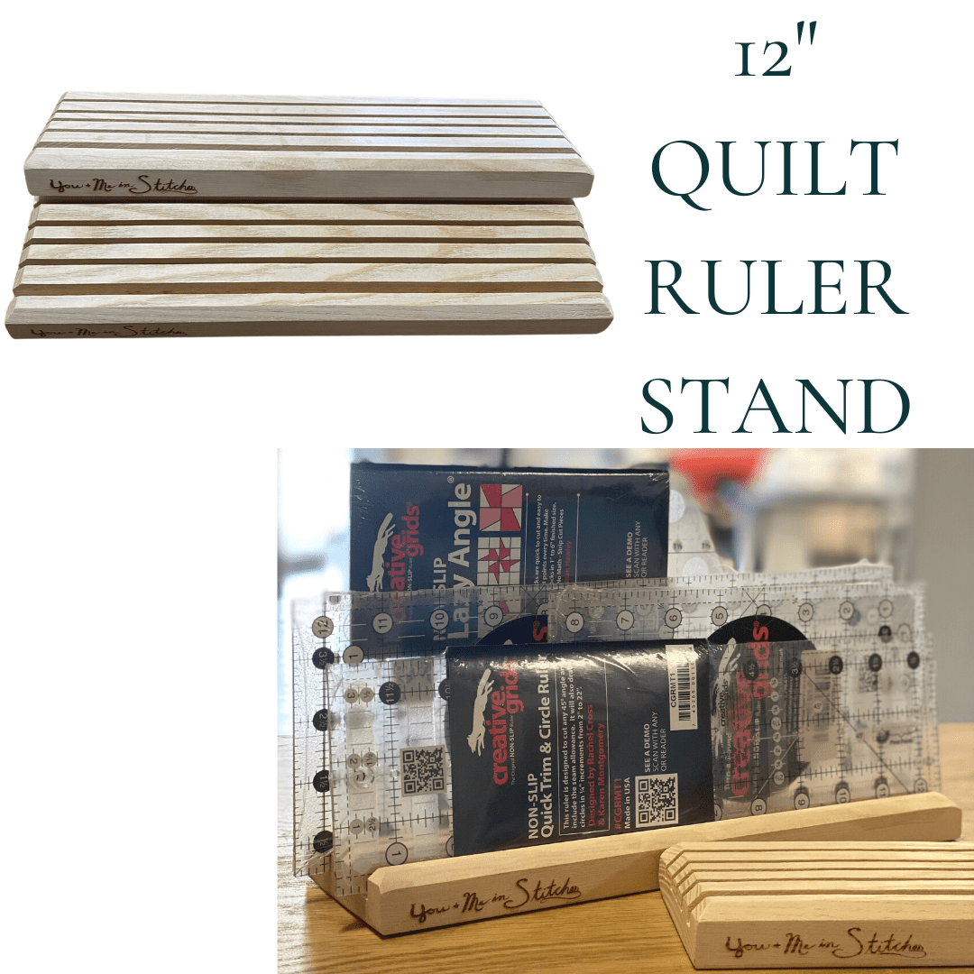 You & Me In Stitches - Quilt Ruler Stand - Maple Leaf Quilting Company Ltd.